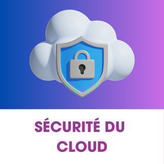 SÉCURITÉ DU  CLOUD